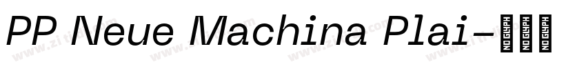 PP Neue Machina Plai字体转换 PP Neue Machina Plai字体转换